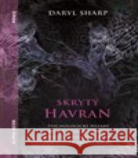 Skrytý Havran Daryl Sharp 9788087529256 Alpha Book - książka