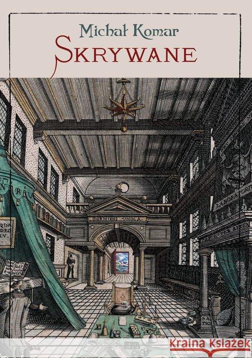 Skrywane Komar Michał 9788395676116 Czuły Barbarzyńca Press - książka