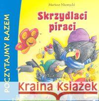 Skrzydlaci piraci - Skrzat Niemycki Mariusz 9788374370462 Skrzat - książka