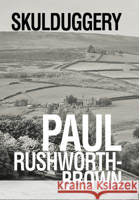 Skulduggery Paul Rushworth-Brown 9781984576255 Xlibris Us - książka