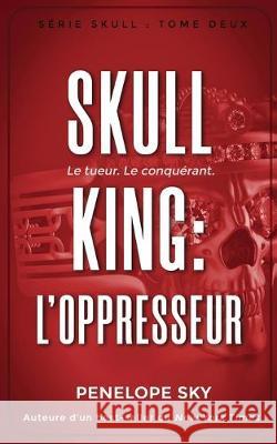 Skull King: L'oppresseur Penelope Sky 9781710120653 Independently Published - książka