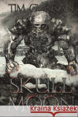 Skull Moon Tim Curran 9781925047240 Severed Press - książka