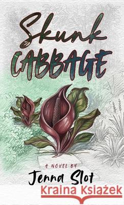 Skunk Cabbage Jenna Slot 9781967458806 Manhattan Book Group - książka