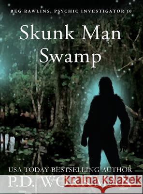 Skunk Man Swamp P D Workman 9781774680926 P.D. Workman - książka