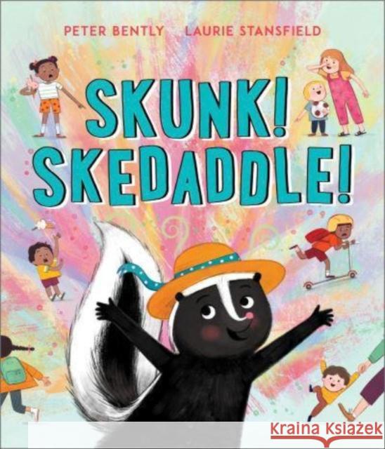 Skunk! Skedaddle! Bently, Peter 9781839131721 Andersen Press Ltd - książka