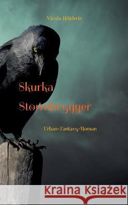 Skurka Stormbrygger Nicola H?lderle 9783756801954 Books on Demand - książka