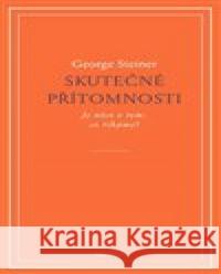 Skutečné přítomnosti George Steiner 9788072729876 Dauphin - książka