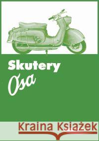 Skutery OSA  9788320615463 Wydawnictwa Komunikacji i Łączności WKŁ - książka