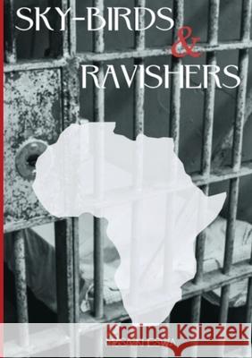 Sky-Birds & Ravishers Musa Kheswa 9780620861380 Digital on Demand - książka