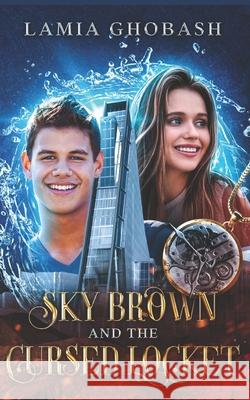 Sky Brown and the Cursed Locket Ghobash Lamia Ghobash 9798415825233 Independently published - książka