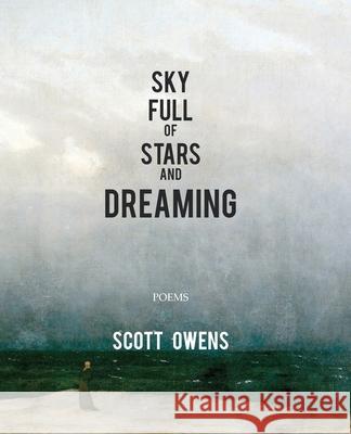 Sky Full of Stars and Dreaming Scott Owens 9781952485220 Redhawk Publications - książka