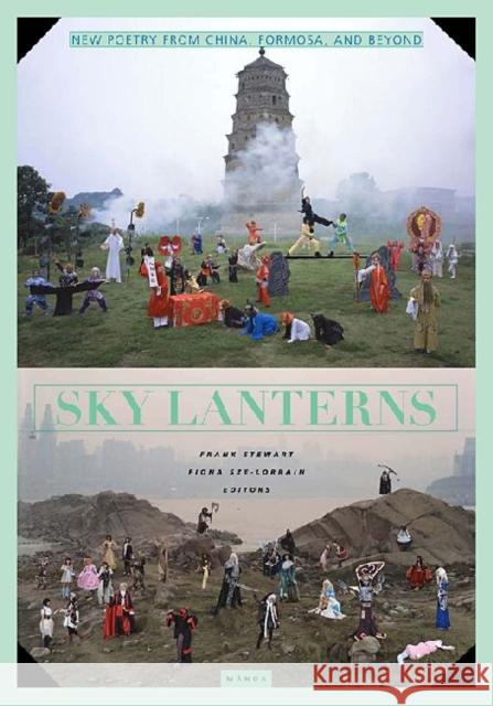 Sky Lanterns: Poetry from China, Formosa, and Beyond Stewart, Frank 9780824836986 University of Hawaii Press - książka
