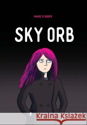 Sky Orb Marie D'Abreo Marie D'Abreo 9780991528561 Far Out Press - książka