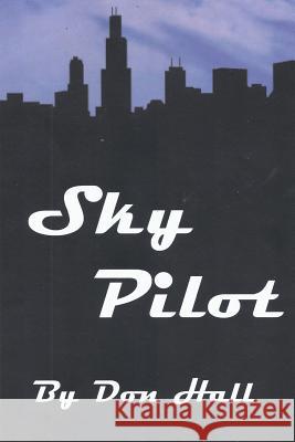 Sky Pilot Don Hall 9781494352875 Createspace - książka