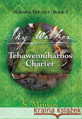 Sky Walker Tehawennihárhos Charter Minsos, S. 9781525518522 FriesenPress - książka