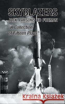 Skyblazers: Jack Parsons Ed Forman Gerard Denza 9781504913058 Authorhouse - książka