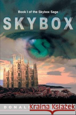 Skybox: Book 1 of the Skybox Saga Cardinal, Donald 9780595163908 Writer's Showcase Press - książka