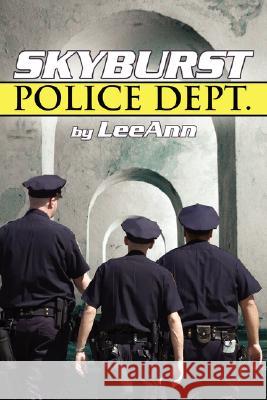 Skyburst Police Dept. Leeann 9781434358127 Authorhouse - książka
