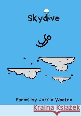 Skydive Jarrin Wooten 9781793019837 Independently Published - książka