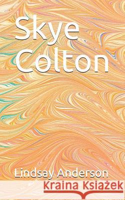 Skye Colton Lindsay Anderson 9781081902698 Independently Published - książka