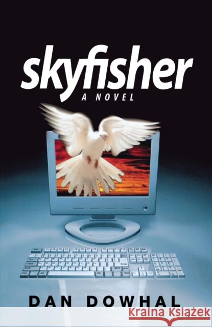 Skyfisher Dowhal, Dan 9781926577067  - książka