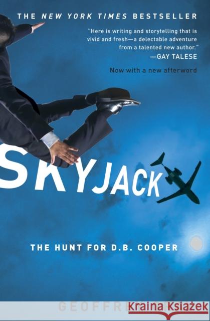 Skyjack: The Hunt for D.B. Cooper Geoffrey Gray 9780307451309 Broadway Books - książka