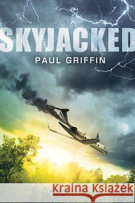 Skyjacked Paul Griffin 9781338047417 Scholastic Press - książka