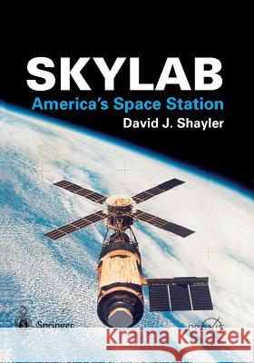 Skylab: America's Space Station Shayler David 9781852334079 Springer London Ltd - książka