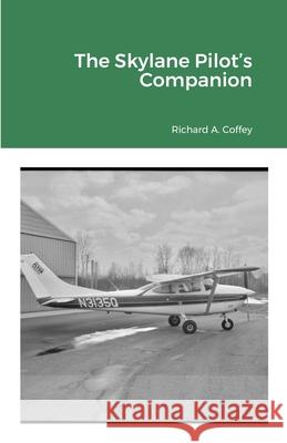 Skylane Pilot's Companion Ken Rogers Richard a. Coffey 9781716059254 Lulu.com - książka