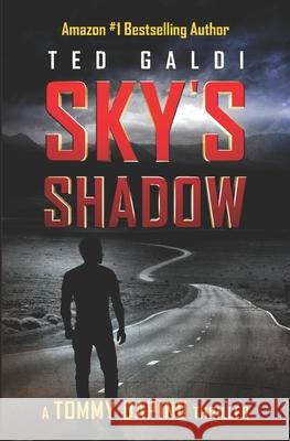 Sky's Shadow: A vigilante thriller Ted Galdi 9781736671627 Ted Galdi - książka