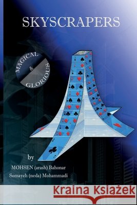 skyscraperes magical & glorious Somayeh (neda) Mohammadi Mohsen (arash) Bahonar 9781942912798 Supreme Art, USA - książka