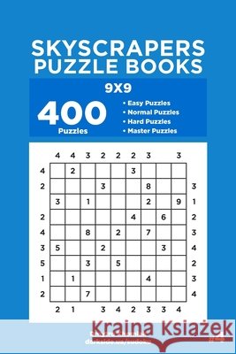 Skyscrapers Puzzle Books - 400 Easy to Master Puzzles 9x9 (Volume 4) Dart Veider Dmytro Khomiak 9781703765359 Independently Published - książka