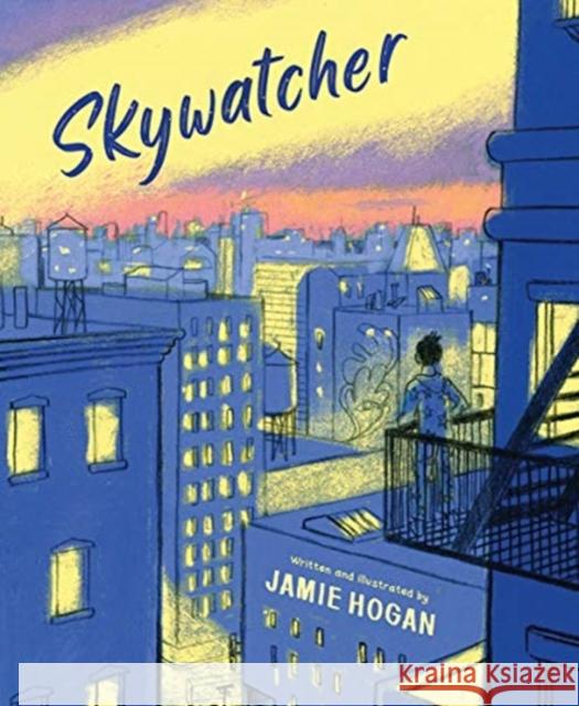 Skywatcher Jamie Hogan 9780884488972 Tilbury House Publishers - książka