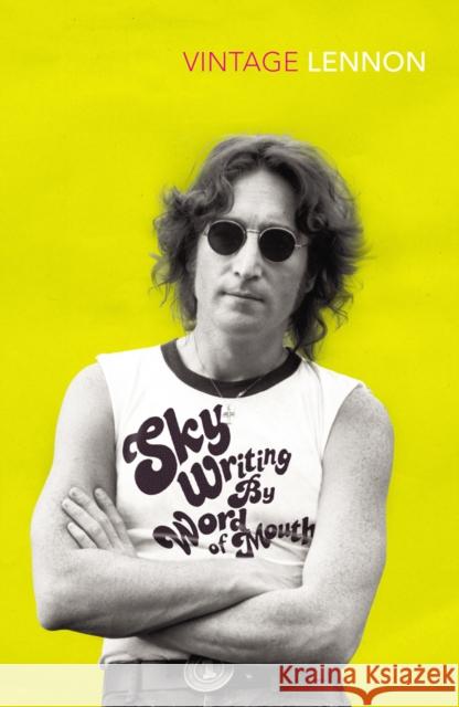 Skywriting By Word of Mouth John Lennon 9780099561262 Vintage Publishing - książka