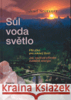 Sůl voda světlo Josef Neumayer 9788072813100 Eminent