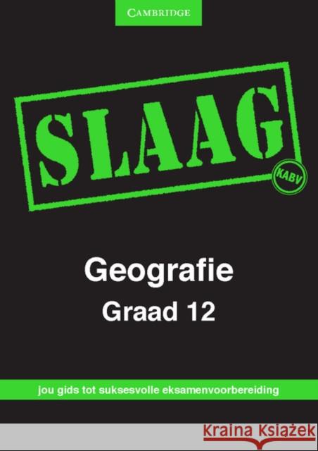 SLAAG Geografie Graad 12   Helen Collett, Norma C. Winearls, Peter J. Holmes 9781107435797 Cambridge University Press (ML) - książka