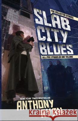 Slab City Blues: The Collected Stories Anthony Ryan 9781527221871 Andrew McNamara - książka