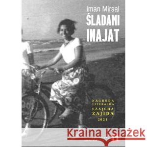 Śladami Inajat MIRSAL IMAN 9788395883224 BIBLIOTEKA POLSKO-ARABSKA - książka