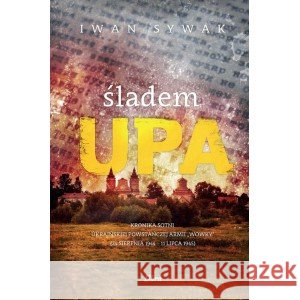 Śladem UPA Iwan Sywak 9788366699182 Libra - książka