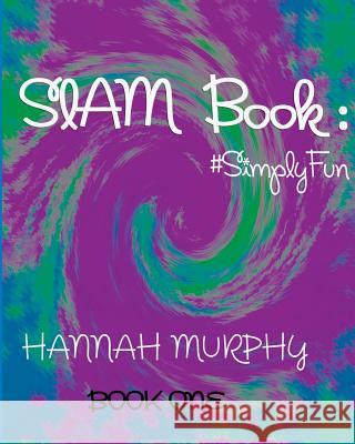 Slam Book: : #SimplyFun Meade, Britain 9781945326028 Crusty Bear Books - książka