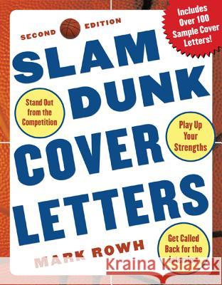 Slam Dunk Cover Letters, 2/E Mark Rowh 9780071439015 McGraw-Hill Companies - książka