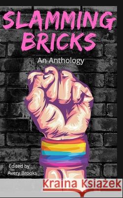 Slamming Bricks: An Anthology Avery Brooks (E 9781006507144 Blurb - książka