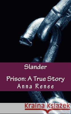 Slander Anna Renee 9781512396829 Createspace - książka