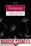 Slanguage: A Dictionary of Irish Slang and Colloquial English in Ireland Share, Bernard 9780717143900 Gill