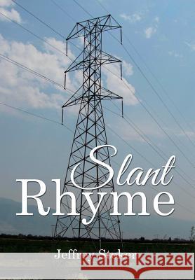 Slant Rhyme Jeffrey Stoker 9781503564671 Xlibris Corporation - książka