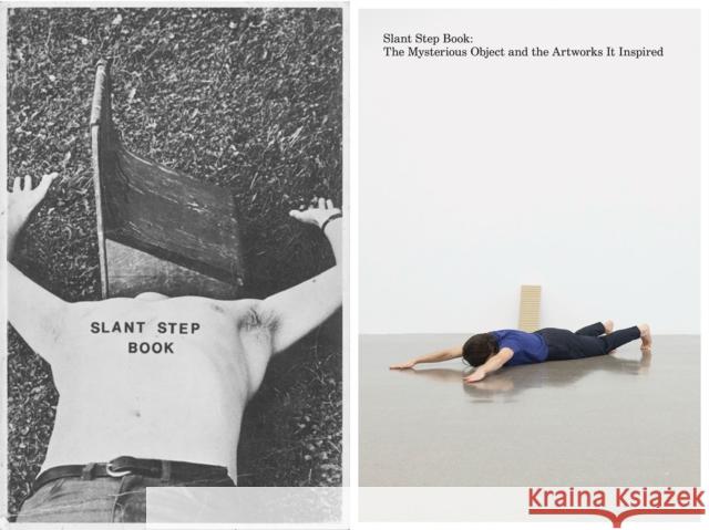 Slant Step Book: The Mysterious Object and the Artworks It Inspired Weidman, Phil 9780578446929 Verge Center for the Arts - książka