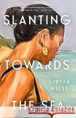 Slanting Towards the Sea Lidija Hilje 9781668078679 Simon & Schuster - książka