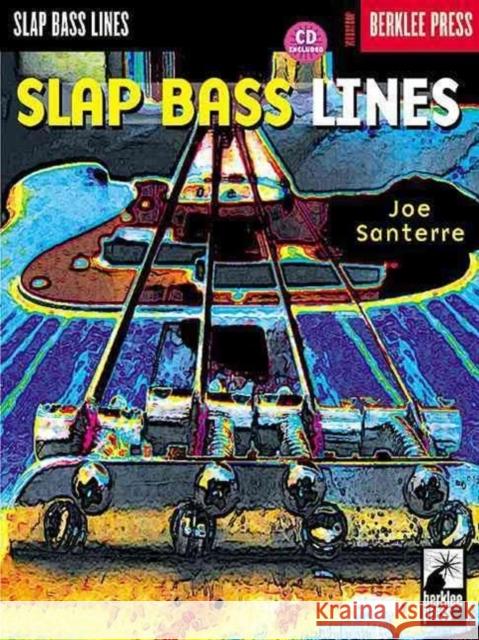 Slap Bass Lines [With CD with Play-Along Tracks] Santerre, Joe 9780634021442 OMNIBUS PRESS - książka