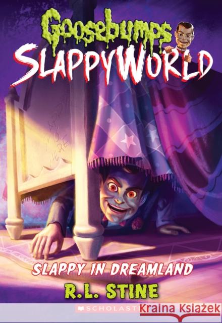 Slappy in Dreamland (Goosebumps Slappyworld #16) R. L. Stine 9781338752168 Scholastic Paperbacks - książka
