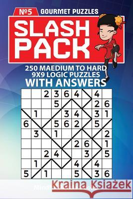 Slash Pack: 250 Medium to Hard 9x9 Logic Puzzles with Answers Mindful Puzzle Books 9781725576964 Createspace Independent Publishing Platform - książka